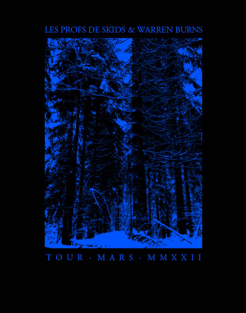 les Profs de Skids & Warreb Burns  Tour Mars MMXXII